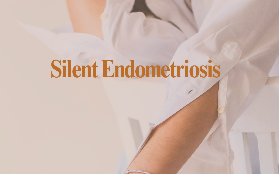 The Hidden Link Between Silent Endometriosis and Unexplained Infertility